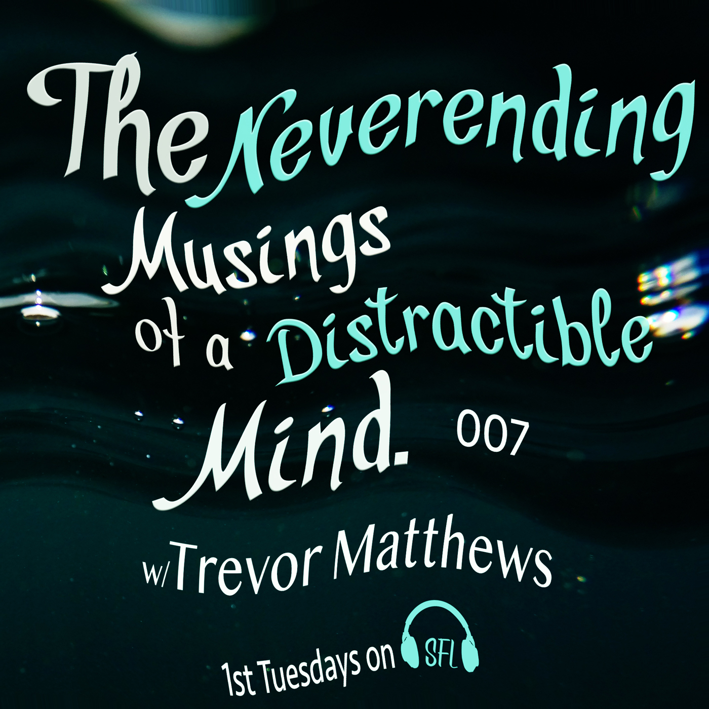 Neverending Musings - Episode 7